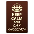 Blechschild "Keep Calm and eat Chocolate" 30 x...