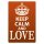 Blechschild "Keep Calm and Love" 30 x 40 cm Dekoschild Spruch des Tages