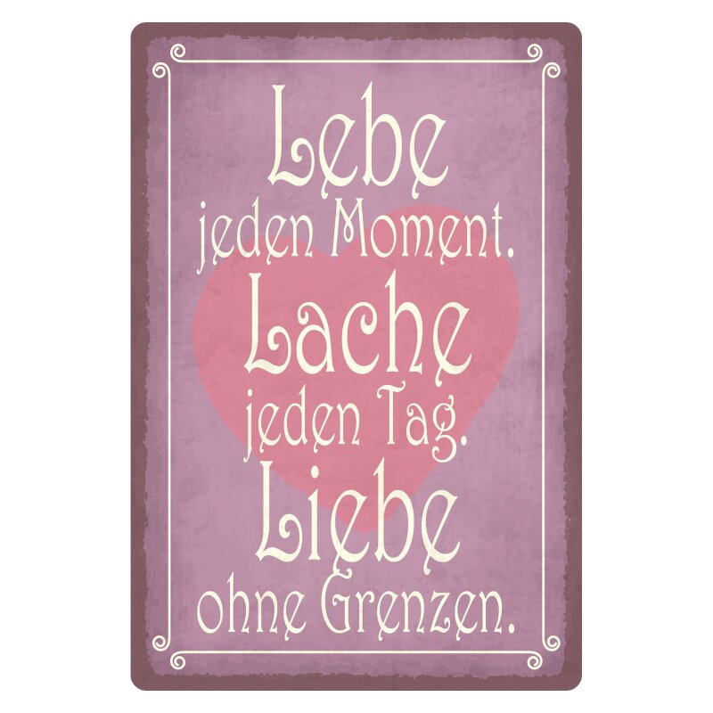 Schild Lebe jeden Moment Lache Liebe, 12,99