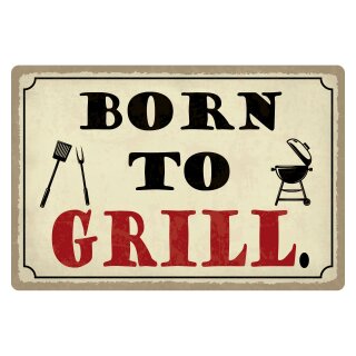 Blechschild "Born to Grill" 40 x 30 cm Dekoschild Grillen