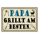 Blechschild "Papa grillt am besten" 40 x 30 cm...