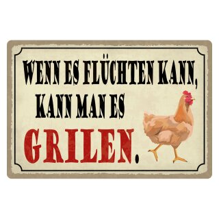 Blechschild "Wenn es flüchten kann kann Grill" 40 x 30 cm Dekoschild Küchenspruch