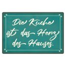 Blechschild "Küche ist das Herz des...