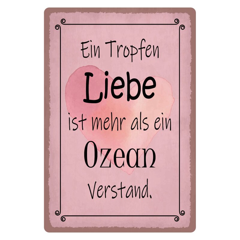 Schild Ein Tropfen Liebe mehr als Ozean, 11,49