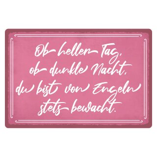 Blechschild "Ob heller Tag ob dunkle Nacht" 40 x 30 cm Dekoschild Religiöser Spruch