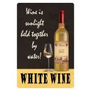 Blechschild "White Wine is sunlight held" 30 x...