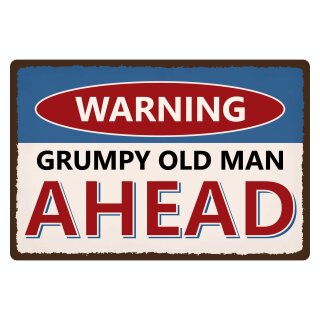 Blechschild "Warning grumpy old man ahead" 40 x 30 cm Dekoschild Spruch Rentner lustig