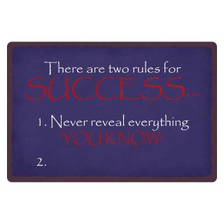 Blechschild "Two rules for Success never" 40 x 30 cm Dekoschild Erfolgsregeln