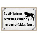 Blechschild "Es gibt keinen perfekten Reiter"...