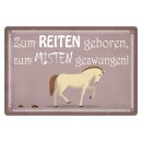 Blechschild "Zum Reiten geboren" 40 x 30 cm...