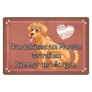 Blechschild "Hundeküsse Kummer und Sorgen"...