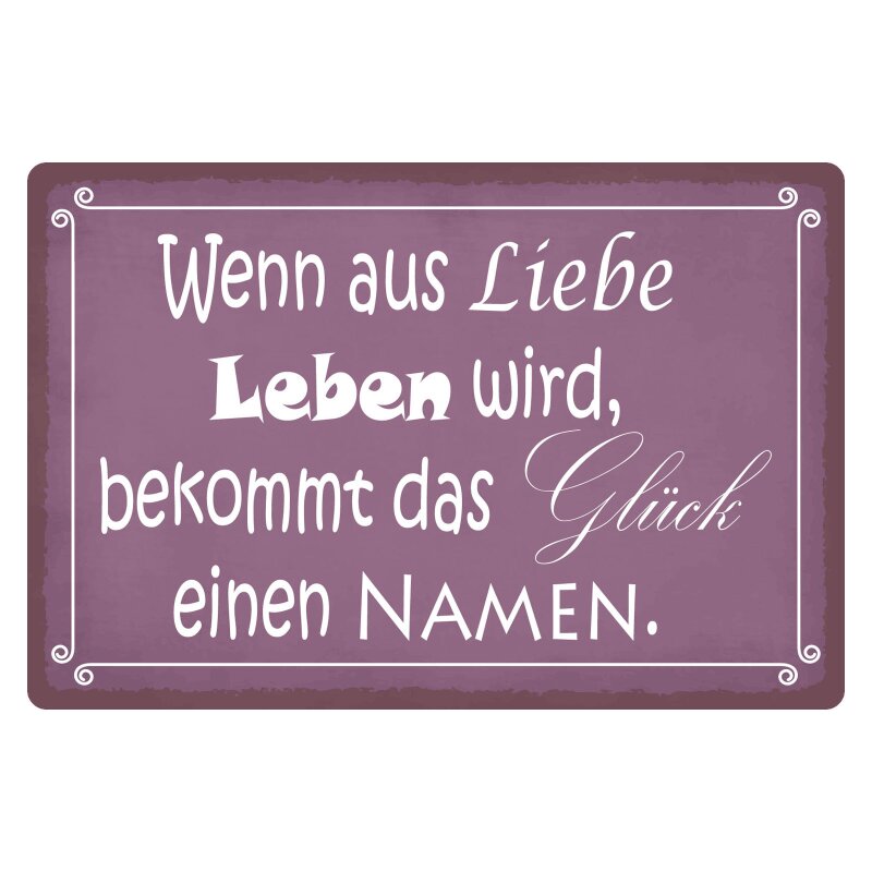 Schild Wenn aus Liebe Leben wird, 11,99