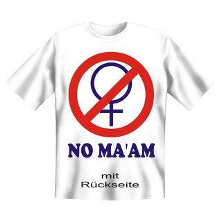 T-Shirt mit Motiv/Spruch No MAAM Größe L