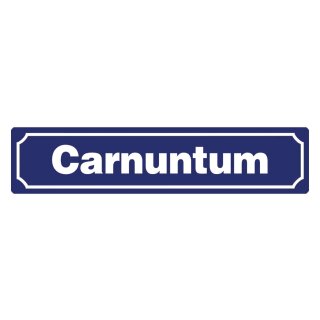 Blechschild "Carnuntum" 46 x 10 cm Dekoschild Straßenschilder