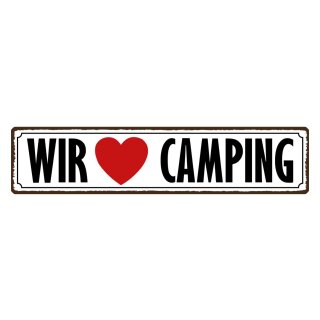Blechschild "Wir love camping" 46 x 10 cm Dekoschild Campingspruch