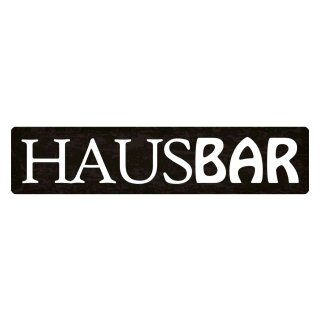 Blechschild "Hausbar" 46 x 10 cm Dekoschild Bar