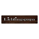 Blechschild "Lieblingspapa" 46 x 10 cm...