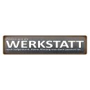 Blechschild "Gestern war Werkstatt...