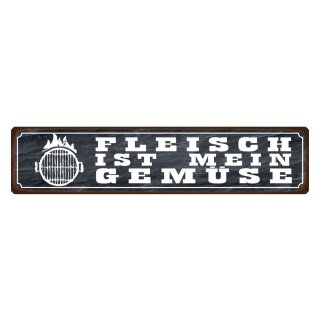 Blechschild "Fleisch ist mein Gemüse" 46 x 10 cm Dekoschild Grillen