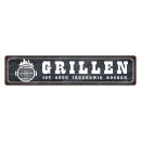 Blechschild "Grillen ist auch Kochen" 46 x 10...