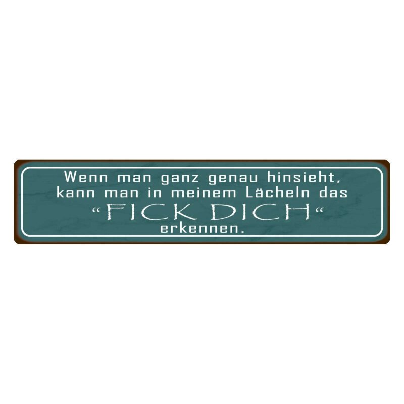 Schild In Meinem L cheln Fick Dich 9 99 schild-in-meinem-l-cheln-fick-dich-9-99