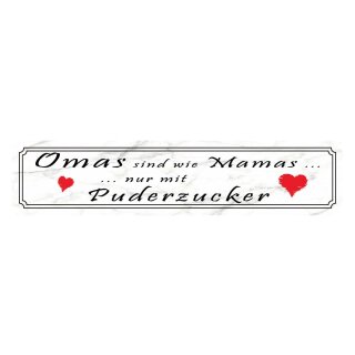 Blechschild "Omas sind Mamas mit Puderzucker" 46 x 10 cm Dekoschild Oma