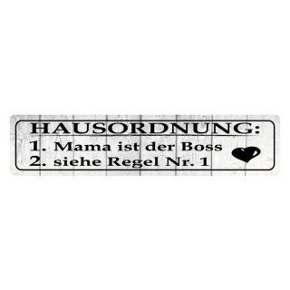 Blechschild "Hausordnung Mama ist der Boss" 46 x 10 cm Dekoschild Mama