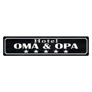Blechschild "Hotel Oma Opa" 46 x 10 cm Dekoschild Spruch Oma