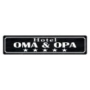 Blechschild "Hotel Oma Opa" 46 x 10 cm...