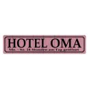 Blechschild "Hotel Oma 24 Stunden am Tag" 46 x...