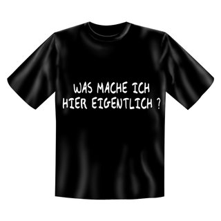 T-Shirt mit Motiv/Spruch was mach ich.... Größe XL