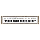 Blechschild "Dümmste Idee, halt mein Bier"...