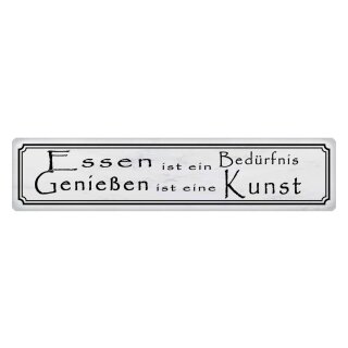 Blechschild "Essen Bedürfnis Genießen Kunst" 46 x 10 cm Dekoschild Essen