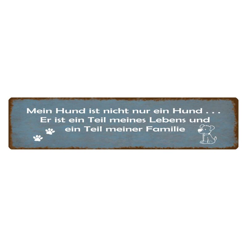 Schild Mein Hund ist nicht nur ein Hund, 9,49