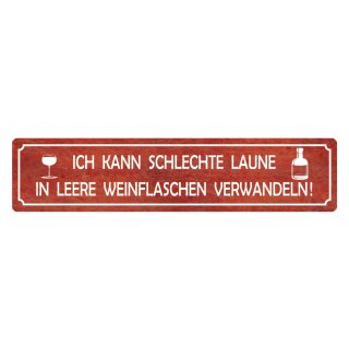 Blechschild "Schlechte Laune in Weinflaschen" 46 x 10 cm Dekoschild Wein