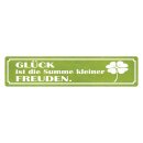 Blechschild "Glück ist Summe kleiner...