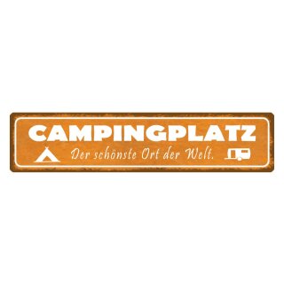 Blechschild "Campingplatz der schönste Ort" 46 x 10 cm Dekoschild Zelten