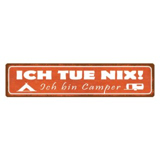 Blechschild "Tue nix, bin Camper" 46 x 10 cm Dekoschild Naturerlebnis