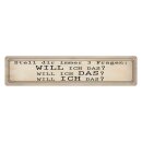 Blechschild "Stell 3 Fragen will ich das" 46 x...
