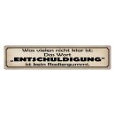 Blechschild "Entschuldigung kein Radiergummi"...