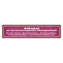 Blechschild "Alkohol Lösungsmittel löst...