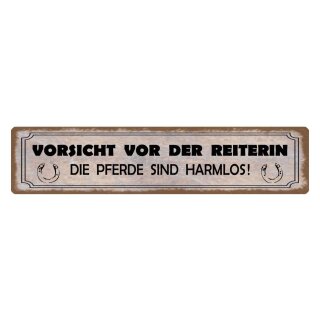 Blechschild "Vorsicht vor Reiterin, Pferde harmlos" 46 x 10 cm Dekoschild Pferde