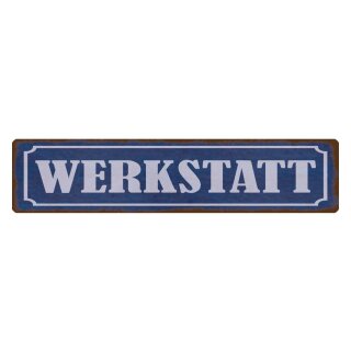 Blechschild "Werkstatt" 46 x 10 cm Dekoschild Reparatur