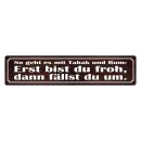 Blechschild "So geht es mit Tabak und Rum" 46 x...