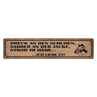 Blechschild "Dreck Schuhe, Stroh Haar, Reiter" 46 x 10 cm Dekoschild Pferde