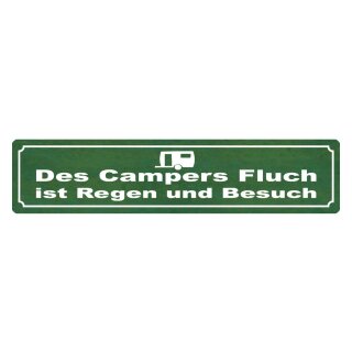 Blechschild "Campers Fluch, Regen, Besuch" 46 x 10 cm Dekoschild Campingspruch