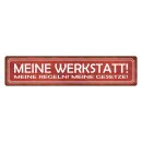 Blechschild "Meine Werkstatt, Regeln, Gesetze"...