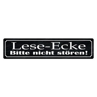 Blechschild "Lese-Ecke, bitte nicht stören" 46 x 10 cm Dekoschild Störung