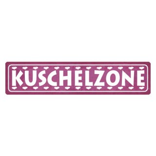 Blechschild "Kuschelzone" 46 x 10 cm Dekoschild Beziehung