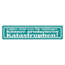 Blechschild "Fehler für Anfänger,...